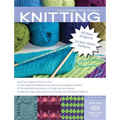 The Complete Photo Guide to Knitting, 2nd Edition: *All You Need to Know to Knit *The Essential Reference for Novice and Expert Knitters *Packed with - Paperback