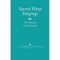 Sacred Harp Singings: 2023 Minutes and 2024 Directory - Paperback