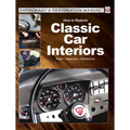 How to Restore Classic Car Interiors: Repair * Restoration * Maintenance - Paperback
