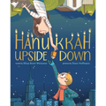 Hanukkah Upside Down: A Picture Book - Hardcover