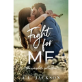 Fight For Me: The Complete Collection - Paperback