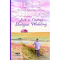 Just a Cowboy's Shotgun Wedding (Sweet Western Christian Romance Book 7) (Flyboys of Sweet Briar Ranch in North Dakota) - Paperback