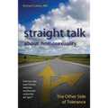 Straight Talk About Homosexuality: The Other Side of Tolerance - Paperback
