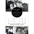 Limited Choices: Mable Jones, a Black Children's Nurse in a Northern White Household - Hardcover