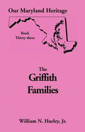 Our Maryland Heritage, Book 33: Griffith Family - Paperback