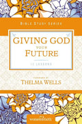 Giving God Your Future - Paperback