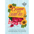 Crime and Cherry Pits - Library Binding