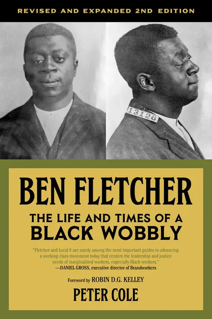 Ben Fletcher: The Life and Times of a Black Wobbly - Paperback
