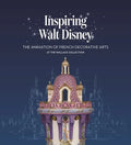 Inspiring Walt Disney: The Animation of French Decorative Arts at the Wallace Collection - Paperback