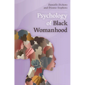Psychology of Black Womanhood - Hardcover