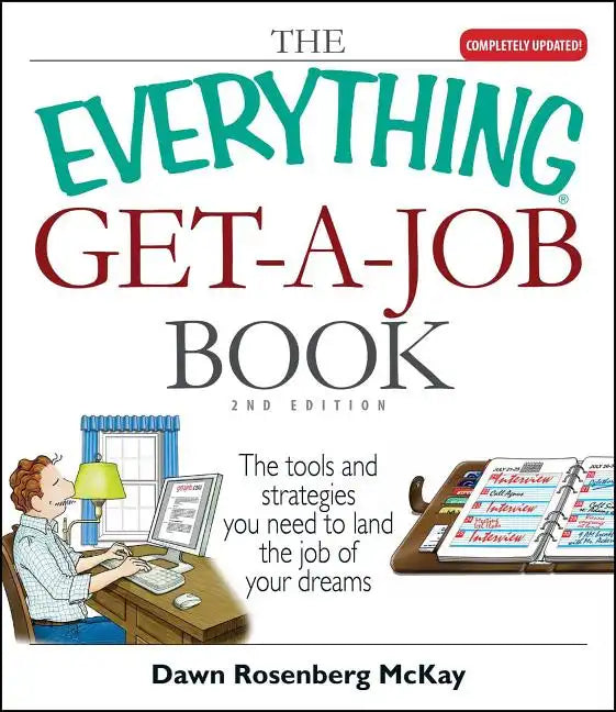 The Everything Get-A-Job Book: The Tools and Strategies You Need to Land the Job of Your Dreams - Paperback