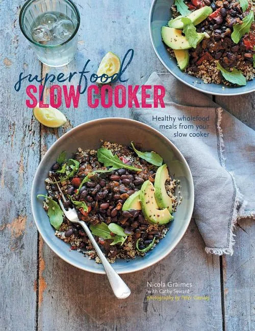 Superfood Slow Cooker: Healthy Wholefood Meals from Your Slow Cooker - Hardcover