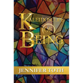 Kaleidoscope of Being - Paperback