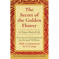 The Secret of the Golden Flower: A Chinese Book of Life - Hardcover