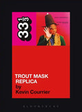 Trout Mask Replica - Paperback