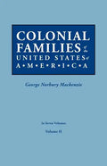 Colonial Families of the United States of America. in Seven Volumes. Volume II - Paperback