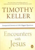 Encounters with Jesus: Unexpected Answers to Life's Biggest Questions - Paperback