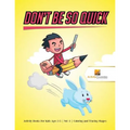 Don't Be So Quick: Activity Books For Kids Ages 6-9 Vol -3 Coloring and Tracing Shapes - Paperback