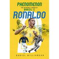 Phenomenon: The Incredible Career of Brazil's Ronaldo - Hardcover