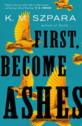 First, Become Ashes - Paperback