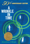 A Wrinkle in Time: 50th Anniversary Edition - Hardcover