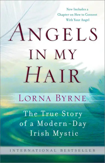 Angels in My Hair: The True Story of a Modern-Day Irish Mystic - Paperback