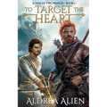 To Target the Heart: MM Fantasy Romance - Paperback