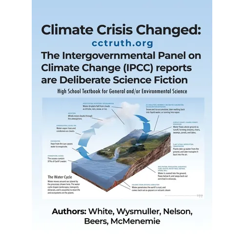 Climate Crisis Changed: The Intergovernmental Panel on Climate Change (IPCC) reports are deliberate science fiction. - Hardcover