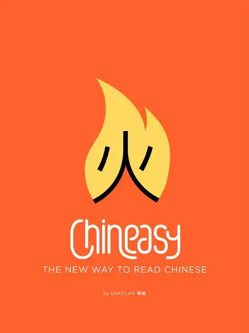Chineasy: The New Way to Read Chinese - Hardcover