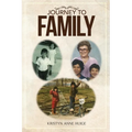 Journey to Family - Paperback