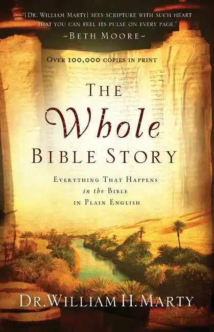 The Whole Bible Story: Everything That Happens in the Bible in Plain English - Paperback