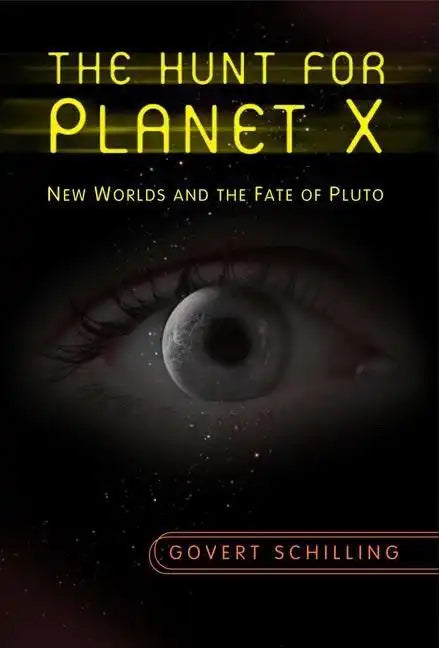 The Hunt for Planet X: New Worlds and the Fate of Pluto - Hardcover
