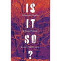 Is It So?: Glimpses, Glyphs, & Found Novels - Paperback