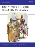 The Armies of Islam 7th 11th Centuries - Paperback
