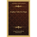 Gopher Tails for Papa - Hardcover