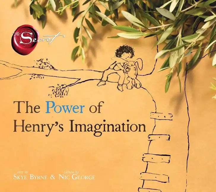 The Power of Henry's Imagination (the Secret) - Hardcover