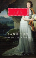 Sanditon and Other Stories: Introduction by Peter Washington - Hardcover