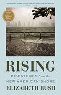 Rising: Dispatches from the New American Shore - Paperback