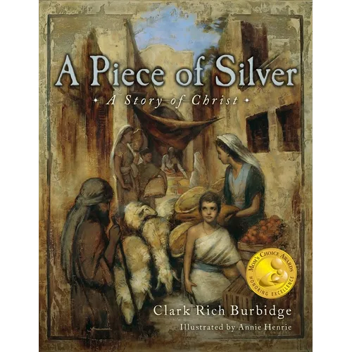 Piece of Silver: A Story of Christ - Hardcover