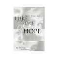 Looking at Luke Through the Eyes of Hope: Vol 1 - Paperback