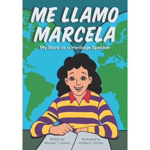 Me Llamo Marcela: My Story as a Heritage Speaker - Paperback