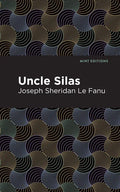 Uncle Silas: A Tale of Bartram-Haugh - Hardcover