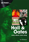 Hall and Oates: Every Album Every Song - Paperback