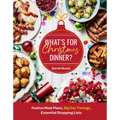 What's for Christmas Dinner?: Festive Meal Plans, Big-Day Timings, Essential Shopping Lists - Hardcover