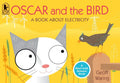 Oscar and the Bird: A Book about Electricity - Paperback