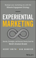 Experiential Marketing: Secrets, Strategies, and Success Stories from the World's Greatest Brands - Hardcover