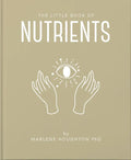The Little Book of Nutrients - Hardcover