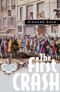 The First Crash: Lessons from the South Sea Bubble - Paperback