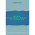 When Christ's Body Is Broken - Hardcover
