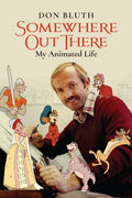 Somewhere Out There: My Animated Life - Paperback